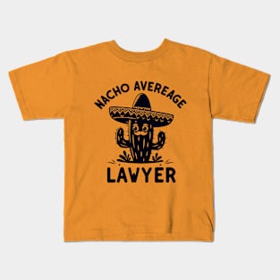 Cinco de Mayo Fiesta For Dad Attorney Nacho Average Kids T-Shirt